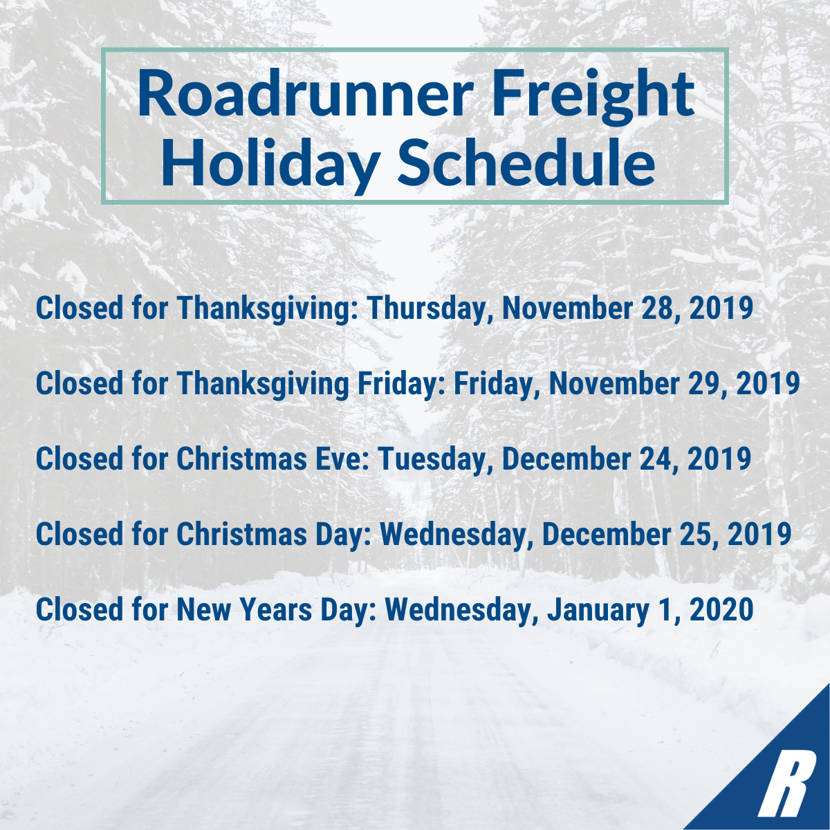 Holiday Schedule 2019 Roadrunner Freight